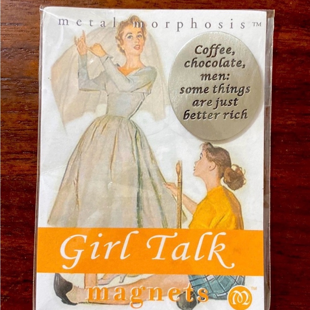 Metal Morphosis Girl Talk Magnet
